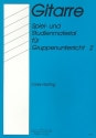 Spiel- und Studienmaterial fr den Gruppenunterricht Band 2 fr Gitarre