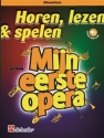 Horen lezen spelen - Mijn eerste opera (+Online Audio) voor altsaxofoon en piano