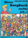 Dieses Songbuch suchte ich...! Band 1 fr Gitarre