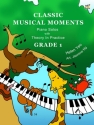 Classic Musical Moments with Theory In Practice Grade 1 for piano