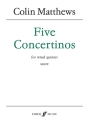 Five Concertinos. Wind quintet (score)  Wind ensemble