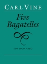 5 Bagatelles  for solo piano