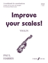 IMPROVE YOUR SCALES GRADE 4 FOR VIOLIN A WORKBOOK FOR EXAMINATIONS