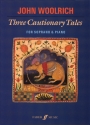 Woolrich, John Three Cautionary Tales (soprano & piano)  Voice and piano (classical)