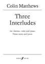 Three Interludes (clarinet/viola/piano)  Mixed ensemble