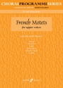 French Motets for upper voices for soprano, alto and piano (organ)