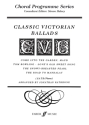 Rathbone, Jonathan (arr.) Classic Victorian Ballads. SATB acc. CPS  CPS Mixed voices