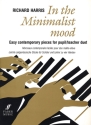 In the Minimalist Mood Easy contemporary piano piaces for pupil/teacher duet