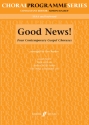 GOOD NEWS 4 CONTEMPORARY GOSPEL CHORUSES FOR 4 UPPER VOICES (SSAA) AND KEYBOARD, SCORE