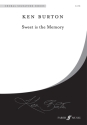 Burton, Ken Sweet is the Memory. SATB unacc. (CSS)  Choral Signature Series