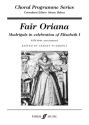 Summerly, Jeremy (editor) Fair Oriana. SATB unaccompanied (CPS)  CPS Mixed voices