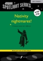NATIVITY NIGHTMARES (+CD) A CHRISTMASMUSICAL ,  VOCAL SCORE JUNIOR SPOTLIGHT SERIES