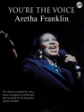 You're the Voice (+CD): Aretha Franklin for voice, guitar and piano