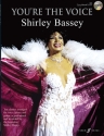 You're the Voice (+CD): Shirley Bassey Songbook piano/vocal/guitar