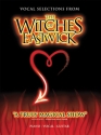 The Witches of Eastwick vocal selections