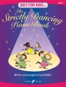 Just for Kids: Strictly Dancing Piano Bk  Piano teaching material