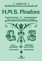Gilbert, W & Sullivan, A HMS Pinafore (libretto)  Stage Works libretti