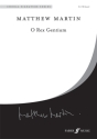 Martin, Matthew O Rex Gentium (CSS)  Choral Signature Series