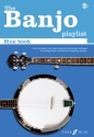 The Banjo Playlist - Blue Book: songbook lyrics/chords/strumming patterns