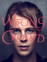 Tom Odell: Wrong Crowd songbook piano/vocal/guitar