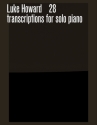 28 Transcriptions   for solo piano