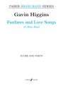 Higgins, Gavin Fanfares and Love Songs (bband sc/pts)  Brass band