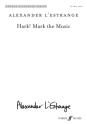 0571572014  A. L'Estrange, Hark! Mark the music (SA)
