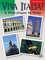 Viva Italia: A travelogue in song Songbook piano/vcoal/chords