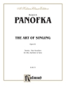 Panofka Art Of Singing Op 81 Al/  Kalmus Classic Series
