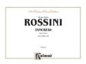 Rossini Tancredi  Vs  Kalmus Classic Series