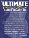 Ultimate Classic Rock Guitar Collection: Songbook vocal / guitar / tab