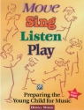 Move, Sing, Listen, Play Revised