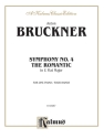 Bruckner Symphony No.4  1P4H  Kalmus Classic Series