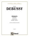 Debussy Images Vol I 1P/4H  Kalmus Classic Series