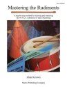 Keown, AlanMastering the Rudiments (snare drum) Drum Teaching Material
