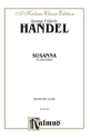 Handel Sussana  Kalmus Classic Series