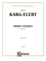 Karg-Elert  30 Studies Op.107  F  Kalmus Classic Series