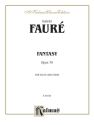 Faure Fantasy Flute & Pa Op. 79  Kalmus Classic Series