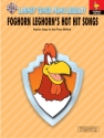 Foghorn Leghorn's hot Hit Songs: popular songs for piano