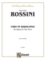 Ciro in Babilonia vocal score (it)