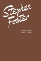 Stephen Foster Immortal Memories