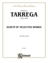Tarrega Album Of Selected Wokrs  Kalmus Classic Series