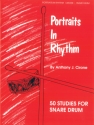 Portraits in Rhythm 50 Studies for snare drum
