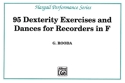 95 Dexterity Exercises and Dances for recorders in F