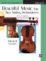 Beautiful Music vol.2 for 2 string instruments (piano ad lib) piano accompaniment (= score)