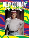 Billy Cobham by Design (+CD): complete band tracks plus play along drum track