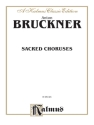 Bruckner Sacred Choruses       V  Kalmus Classic Series