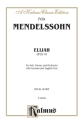 Elijah Vocal Score  Kalmus Classic Series