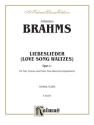 Brahms Lovesongs Op.52 4 Hds.  V  Kalmus Classic Series