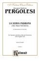 Pergolesi La Serva Padrona     V  Kalmus Classic Series